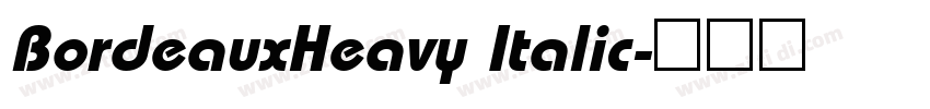 BordeauxHeavy Italic字体转换